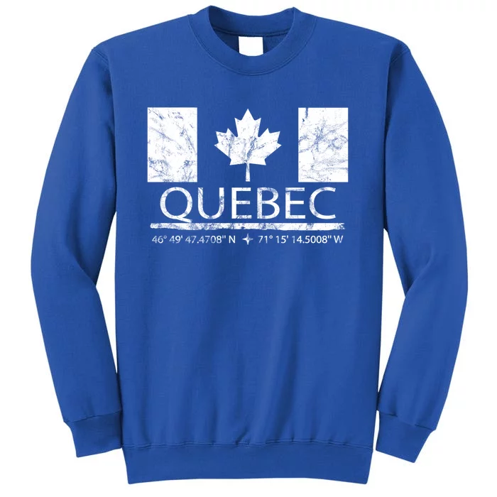 Quebec City Canadian Flag Travel To Quebec Meaningful Gift Tall Sweatshirt