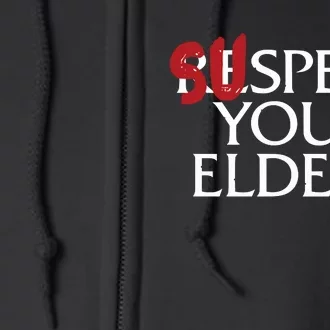 QueenS Court Games Suspect Your Elders Full Zip Hoodie