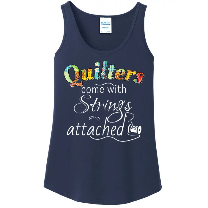 Quilters Come With Strings Attached Funny Ladies Essential Tank