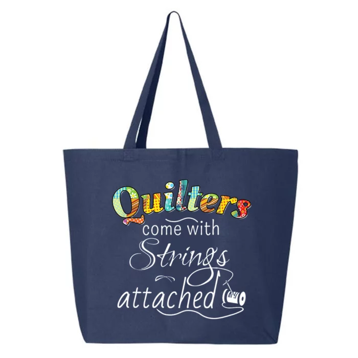 Quilters Come With Strings Attached Funny 25L Jumbo Tote