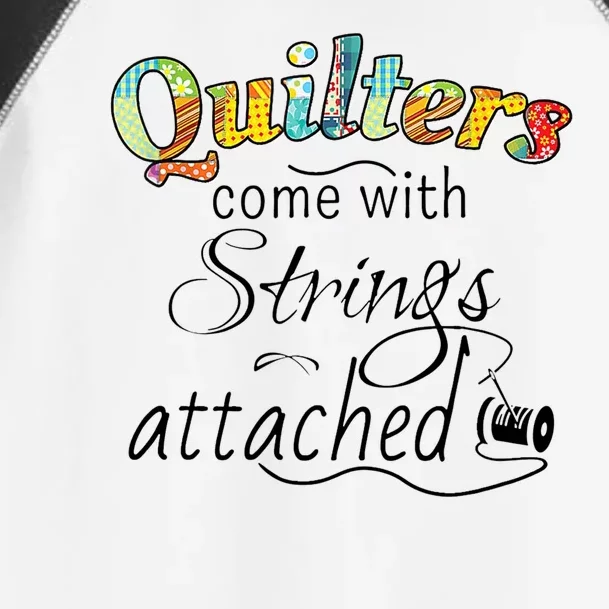 Quilters Come With Strings Attached Funny Toddler Fine Jersey T-Shirt