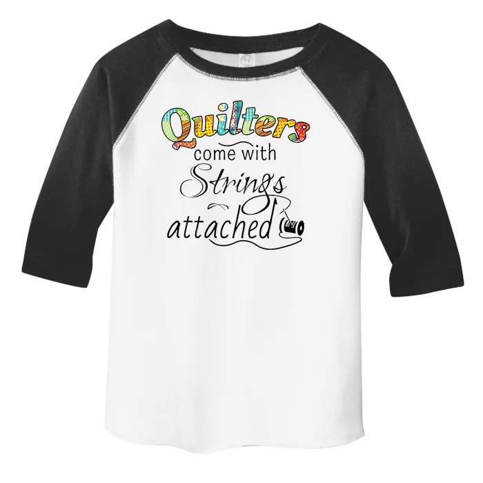 Quilters Come With Strings Attached Funny Toddler Fine Jersey T-Shirt