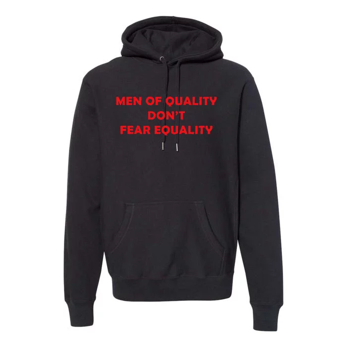 Quality DonT Fear Equality Premium Hoodie