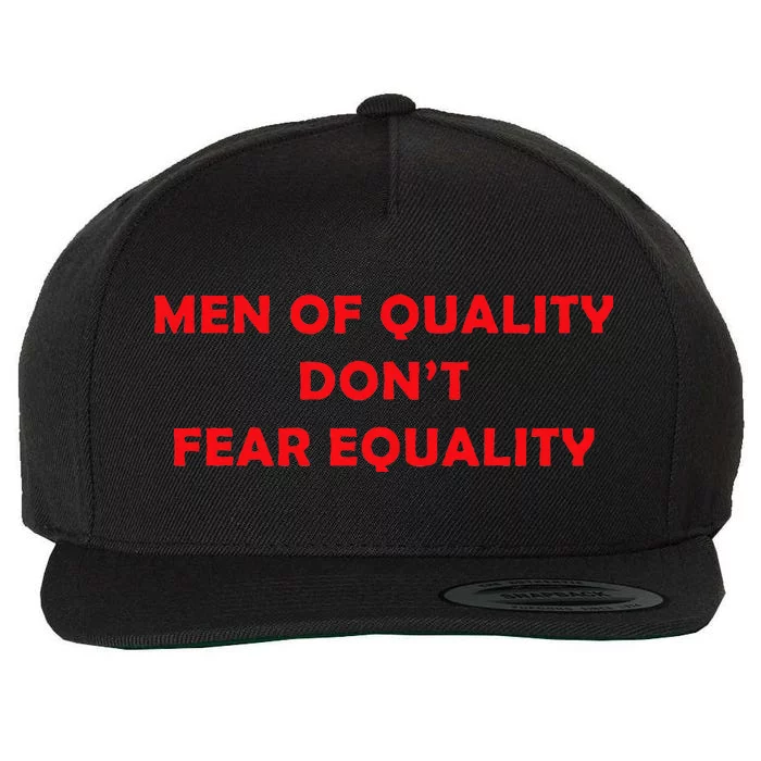 Quality DonT Fear Equality Wool Snapback Cap