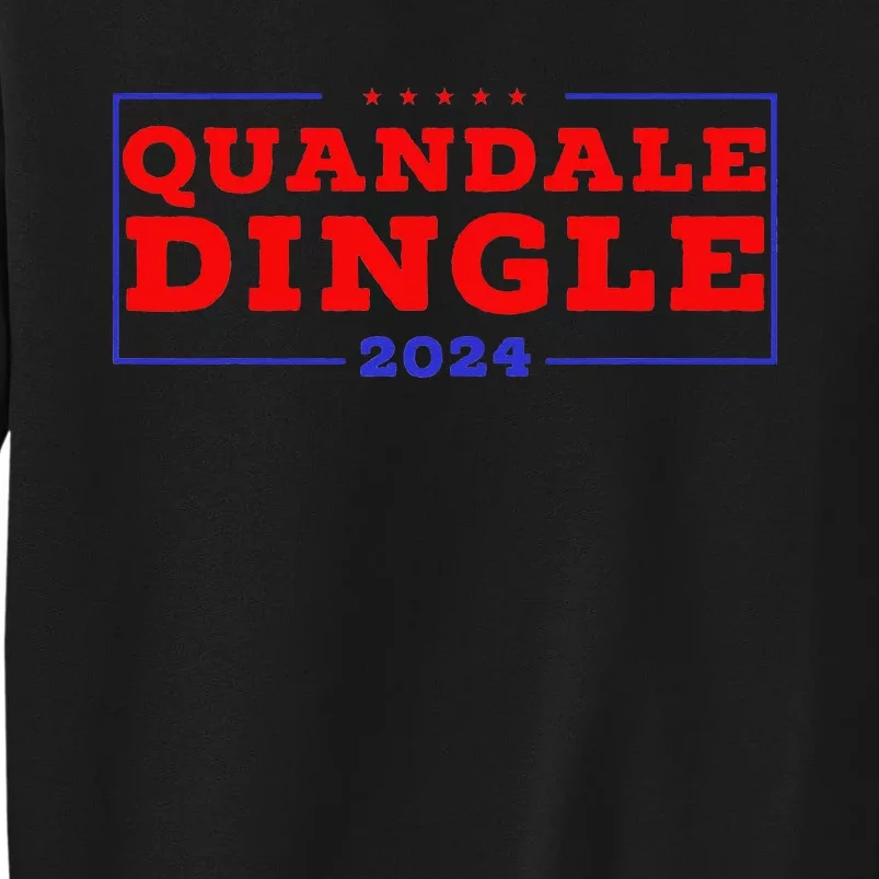 Quandale Dingle For President USA Patriotic Funny Meme Tall Sweatshirt