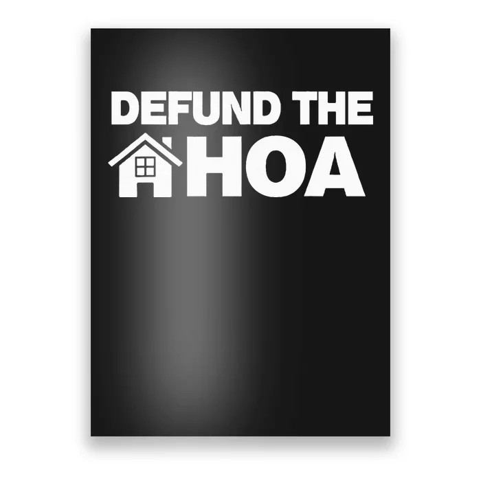 QOUTE DEFUND THE HOA Homeowners Association Social Justice Poster