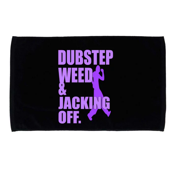 Quote Dubstep Weed And Jacking Off Microfiber Hand Towel