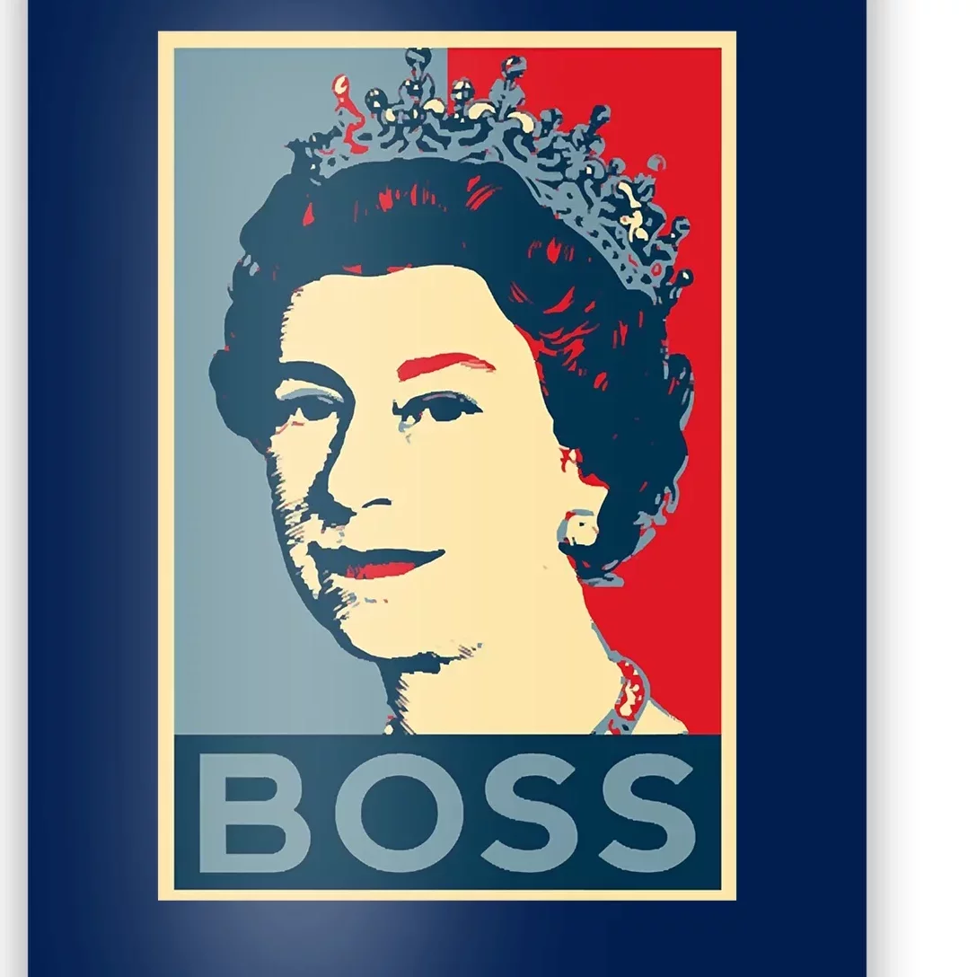 Queen Elizabeth II Boss Her Royal Highness Poster