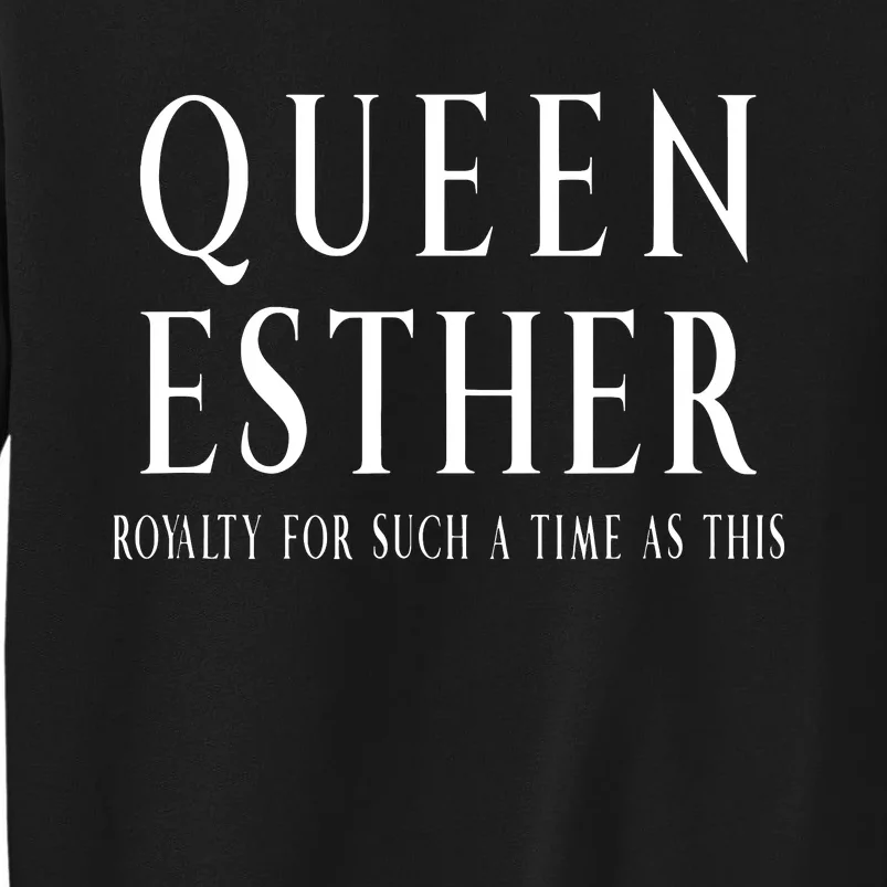 Queen Esther Purim Costume Royalty For Such A Time Sweatshirt