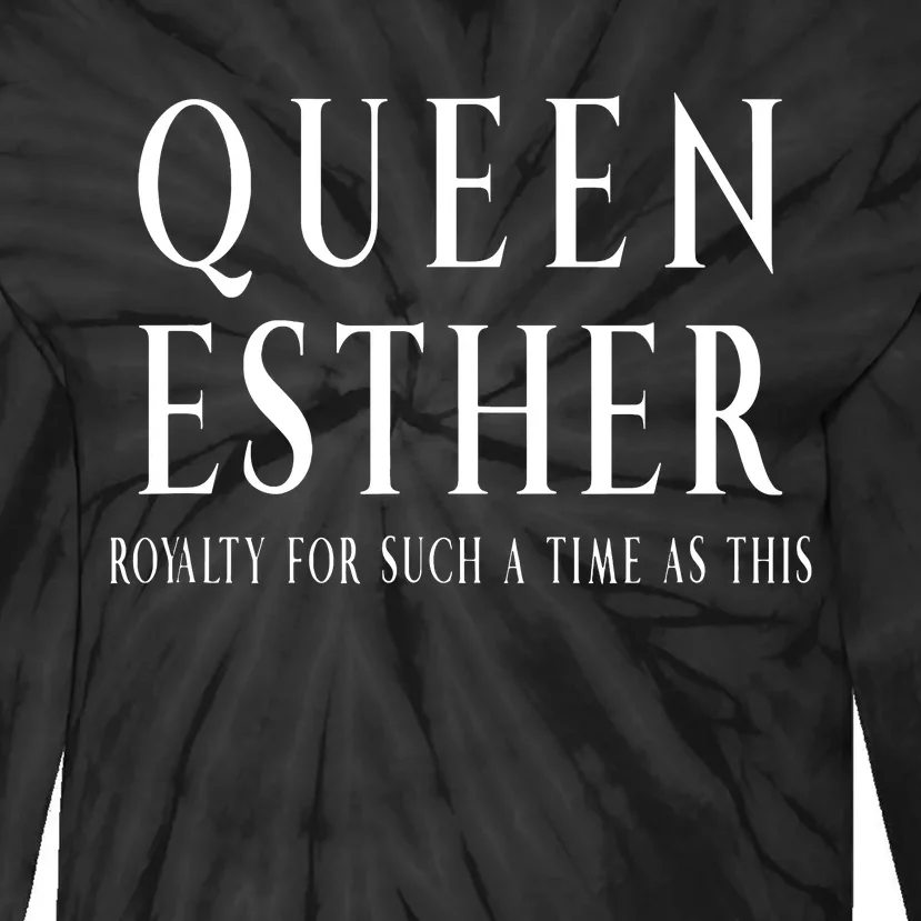 Queen Esther Purim Costume Royalty For Such A Time Tie-Dye Long Sleeve Shirt