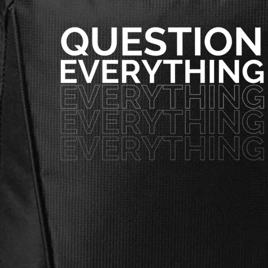 Question Everything. City Backpack