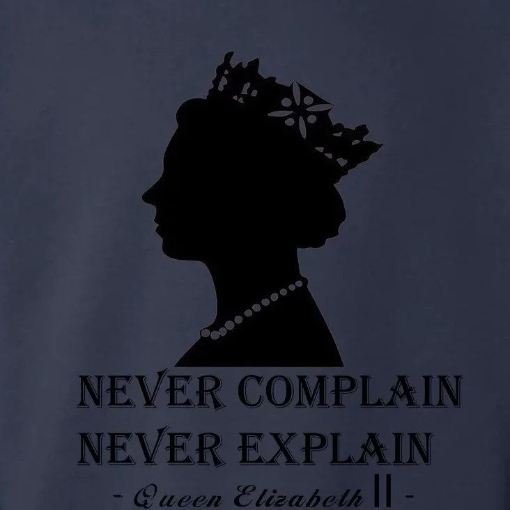 Queen Elizabeth Shirt Never Complain Never Explain Shirt Queen Shirt Roya Toddler Hoodie