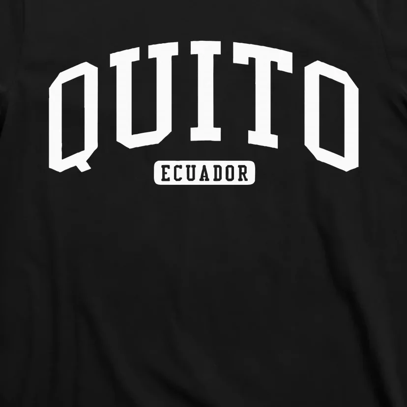 Quito Ecuador Style T-Shirt