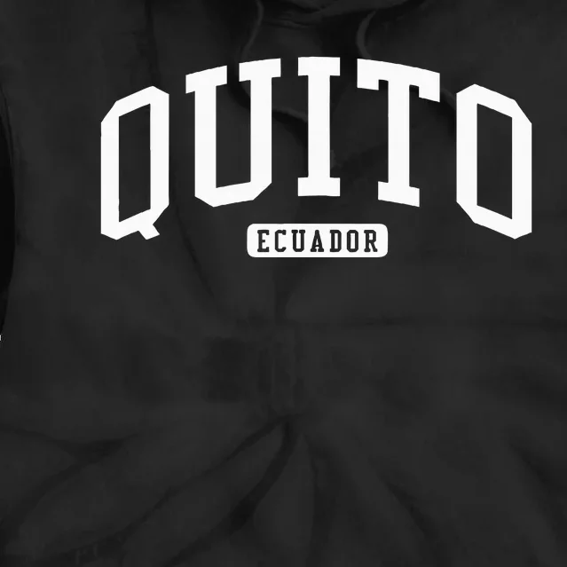 Quito Ecuador Style Tie Dye Hoodie