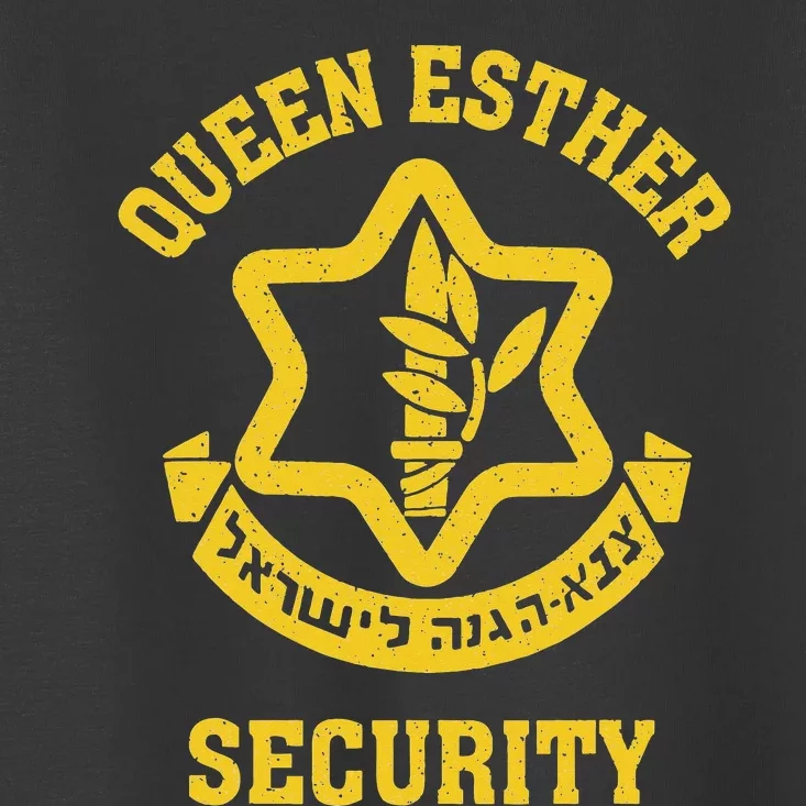 Queen Esther Security Funny Purim Costume Idf Tzahal Israel Toddler T-Shirt