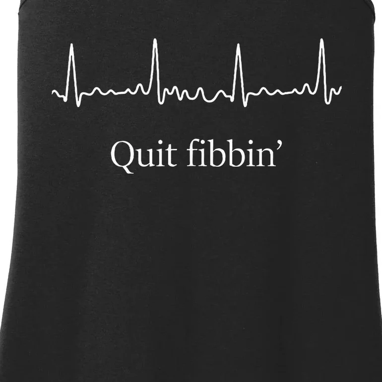 Quit Fibbin Atrial Fibrillation Funny Medical Ladies Essential Tank