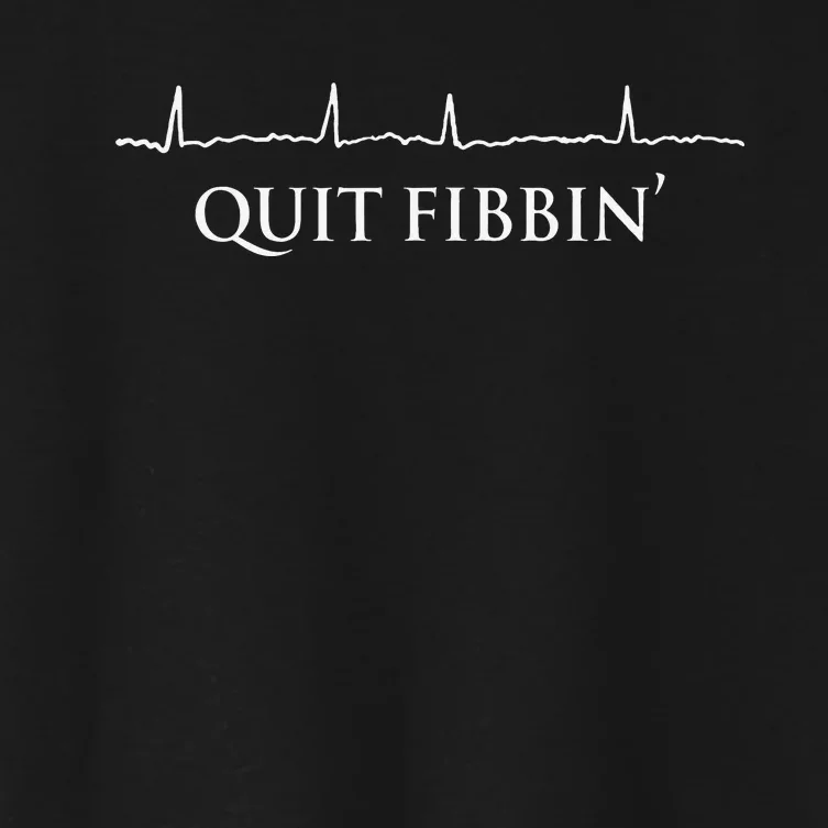 Quit Fibbin' Funny Cardiology Squad Heart Cardiac Nurse Women's Crop Top Tee