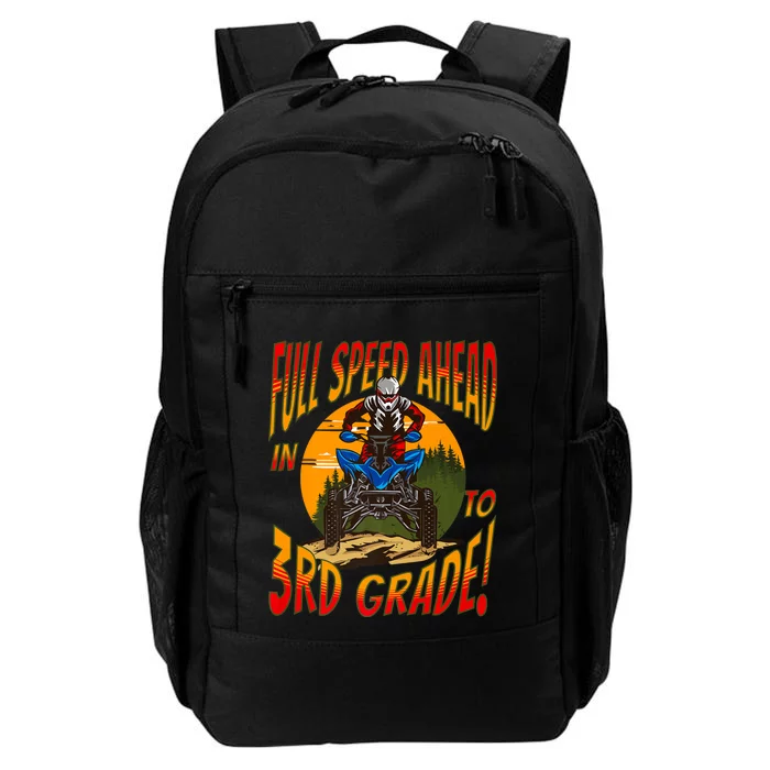 Quad Full Speed Ahead To 3rd Grade Back To School Happy First Day Of 3rd Grade Daily Commute Backpack