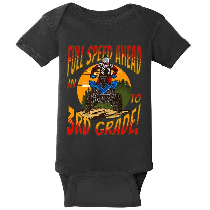 Quad Full Speed Ahead To 3rd Grade Back To School Happy First Day Of 3rd Grade Baby Bodysuit