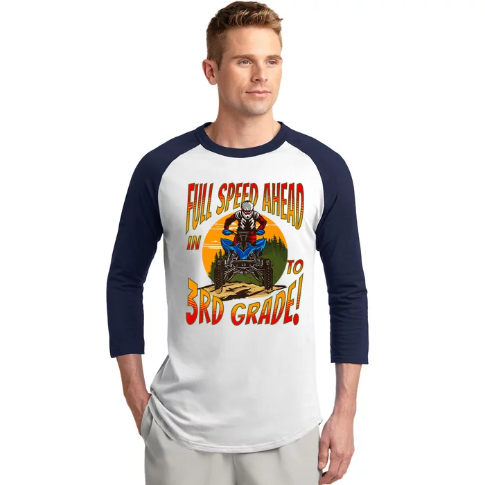 Quad Full Speed Ahead To 3rd Grade Back To School Happy First Day Of 3rd Grade Baseball Sleeve Shirt