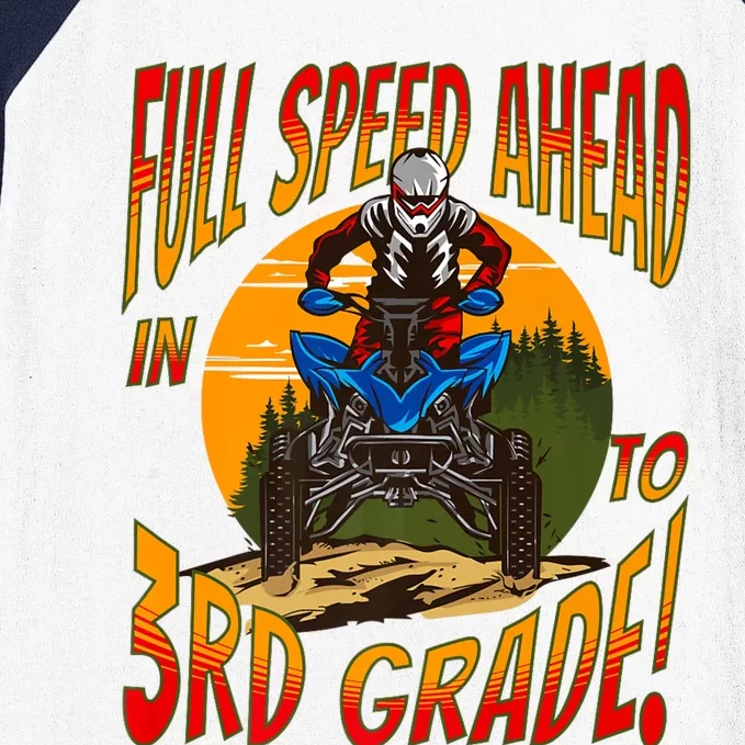 Quad Full Speed Ahead To 3rd Grade Back To School Happy First Day Of 3rd Grade Baseball Sleeve Shirt