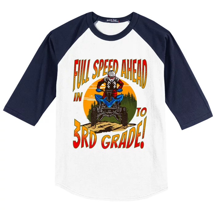 Quad Full Speed Ahead To 3rd Grade Back To School Happy First Day Of 3rd Grade Baseball Sleeve Shirt