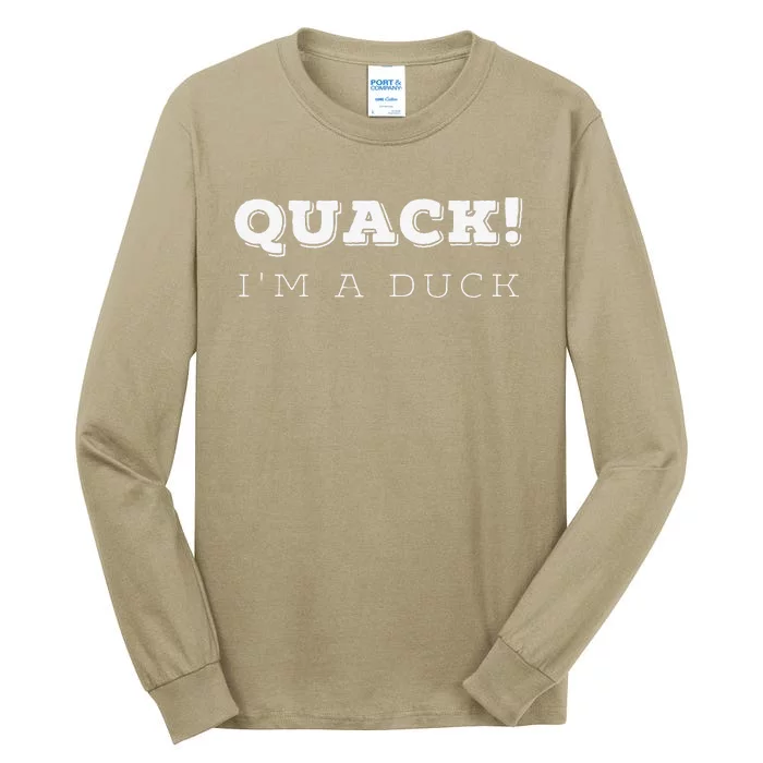 Quack! I'm A Duck Funny Easter Costume Tall Long Sleeve T-Shirt