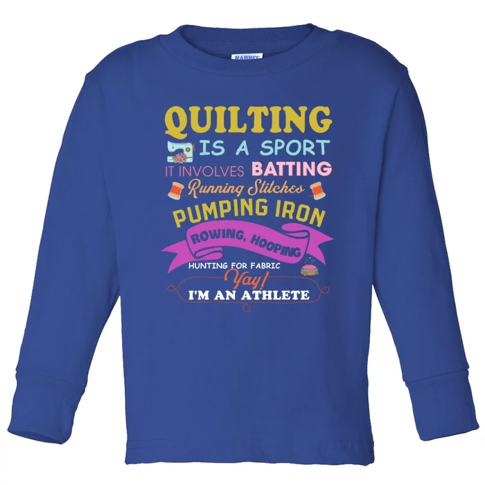 Quilting Is A Sport Funny Quilt Sayings Sewer Quilter Gift Toddler Long Sleeve Shirt