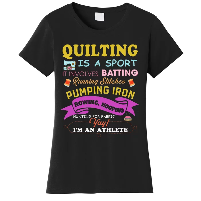 Quilting Is A Sport Funny Quilt Sayings Sewer Quilter Women's T-Shirt