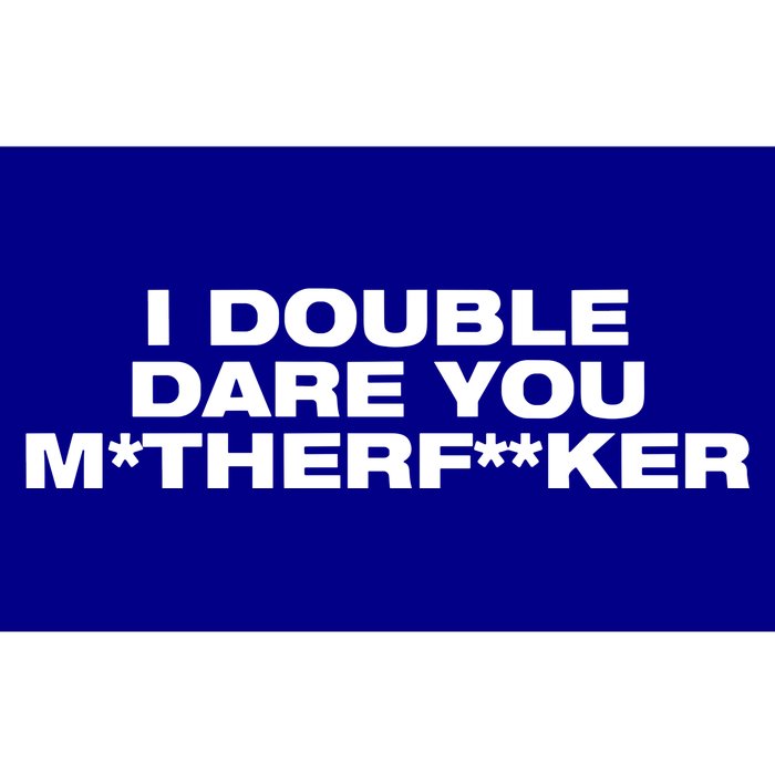 Quise I Double Dare You Motherfucker Bumper Sticker