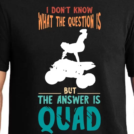 Quad I Don't Know The Question Four Wheeler Quad Biker Pajama Set