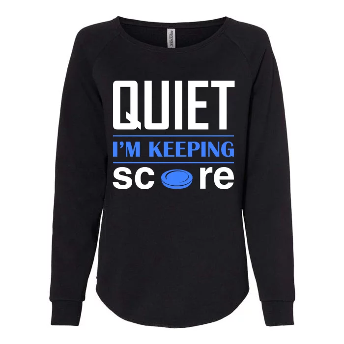 Quiet Im Keeping Score Womens California Wash Sweatshirt