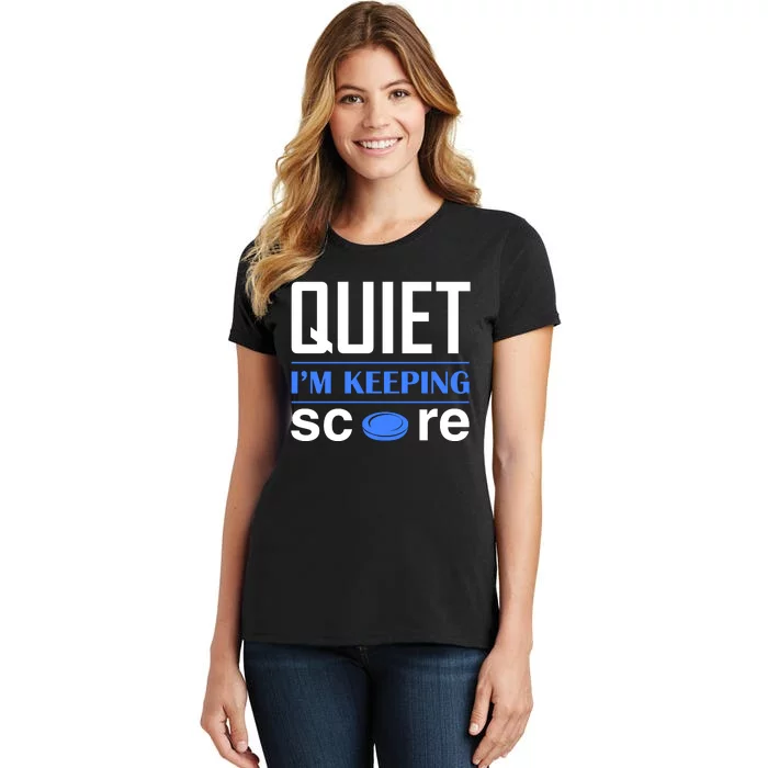 Quiet Im Keeping Score Women's T-Shirt