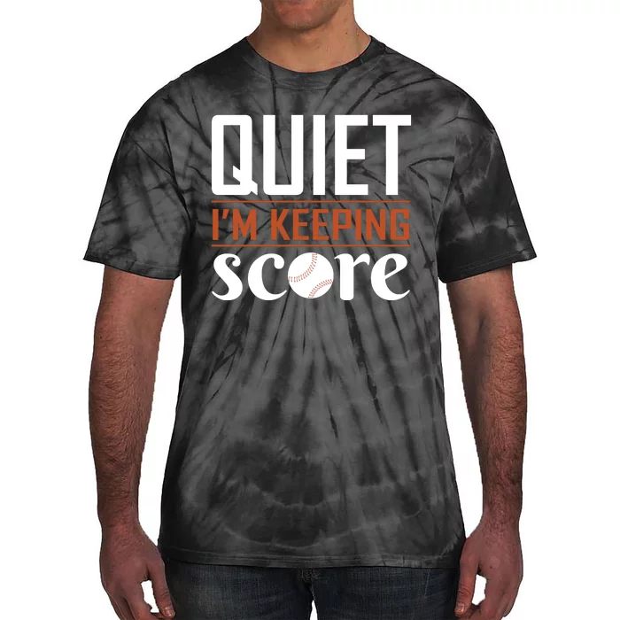 Quiet Im Keeping Score Tie-Dye T-Shirt