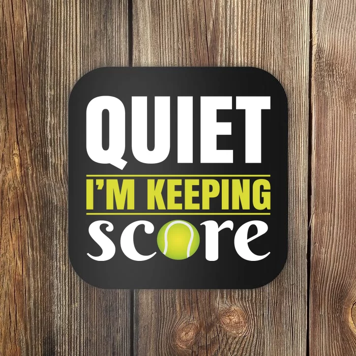 Quiet Im Keeping Score Coaster