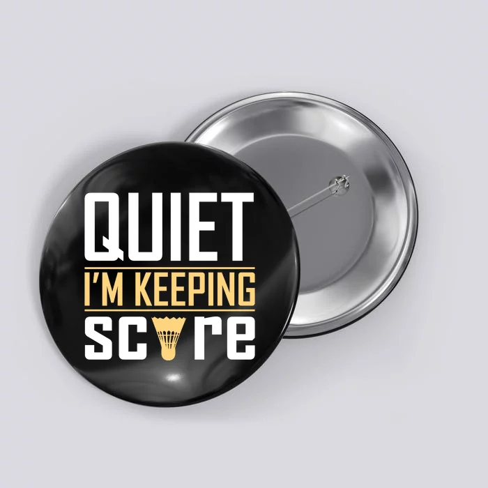 Quiet I'm Keeping Score Button