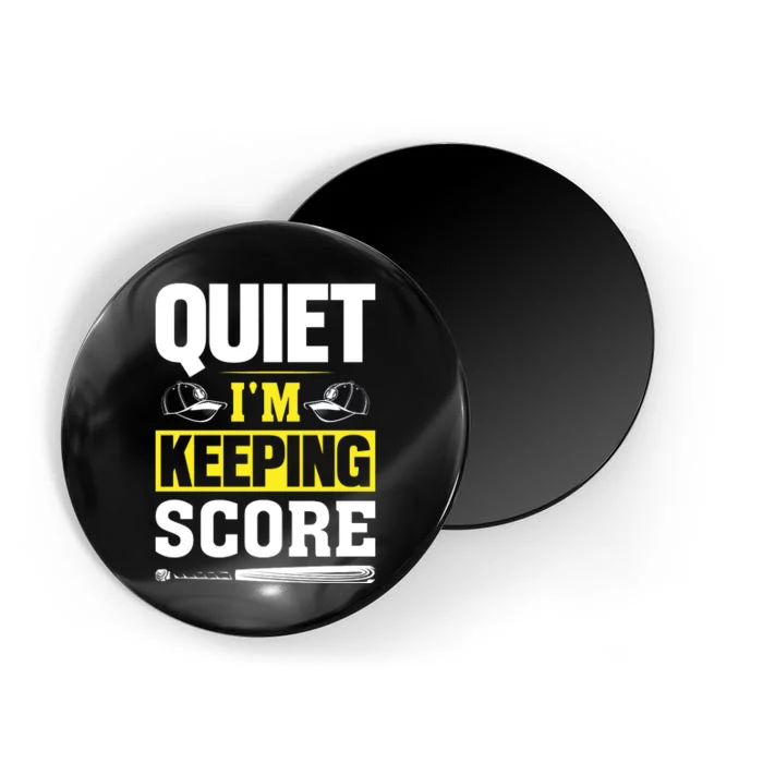 Quiet I'm Keeping Score Funny Baseball Magnet