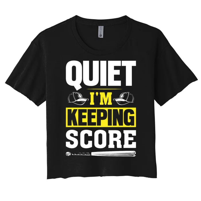 Quiet I'm Keeping Score Funny Baseball Women's Crop Top Tee