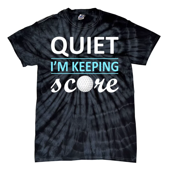 Quiet I'm Keeping Score Tie-Dye T-Shirt