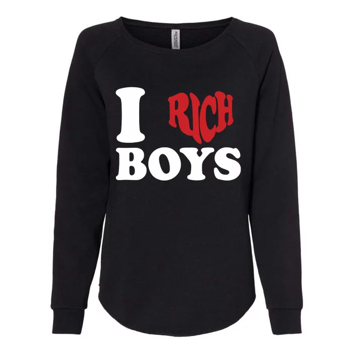 Qierraa I Love Rich Boy Womens California Wash Sweatshirt