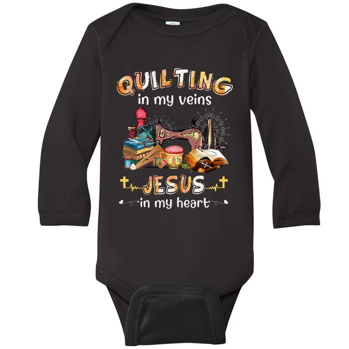 Quilting In My Veins Jesus In My Heart Funny Quilters Baby Long Sleeve Bodysuit