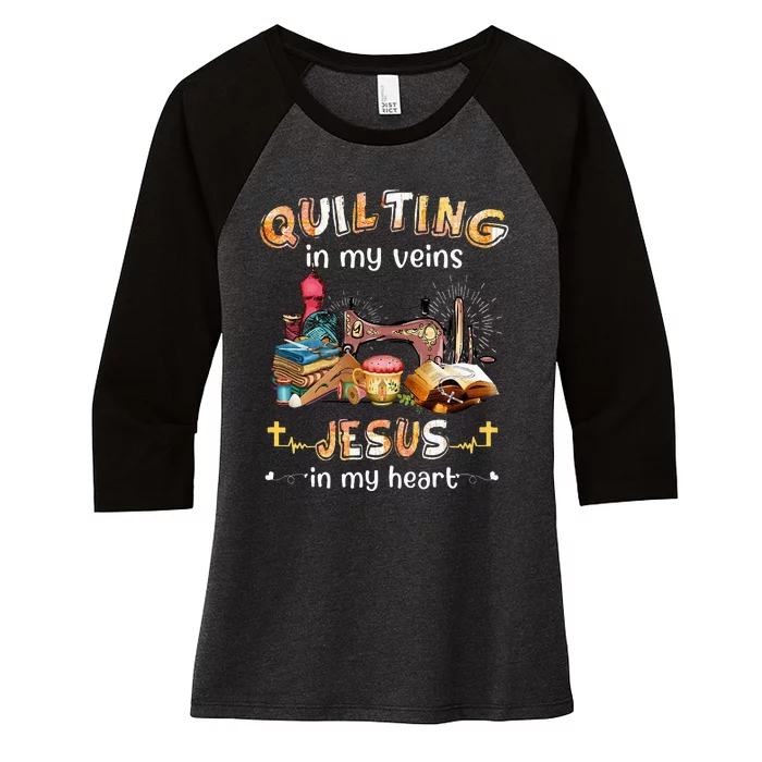 Quilting In My Veins Jesus In My Heart Funny Quilters Women's Tri-Blend 3/4-Sleeve Raglan Shirt