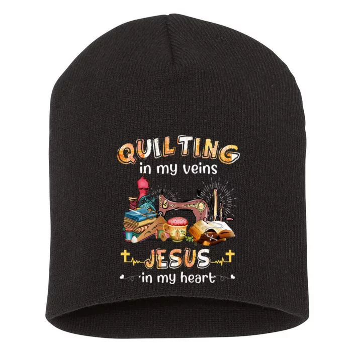 Quilting In My Veins Jesus In My Heart Funny Quilters Short Acrylic Beanie