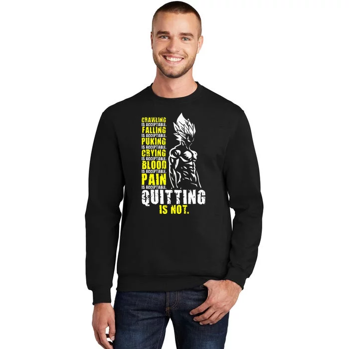 Quitting Is Not Acceptable Anime Gym and Workout Motivation Tall Sweatshirt