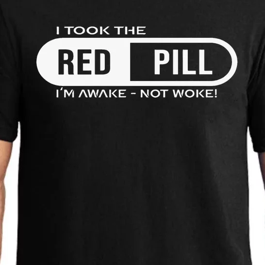 Quote I Took The Red Pill I'm Awake Not Woke Pajama Set