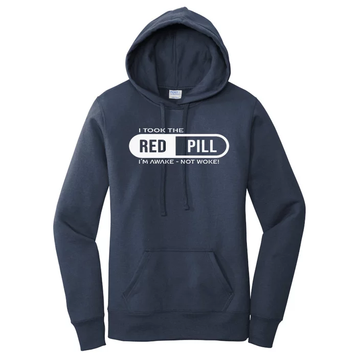 Quote I Took The Red Pill I'm Awake Not Woke Women's Pullover Hoodie