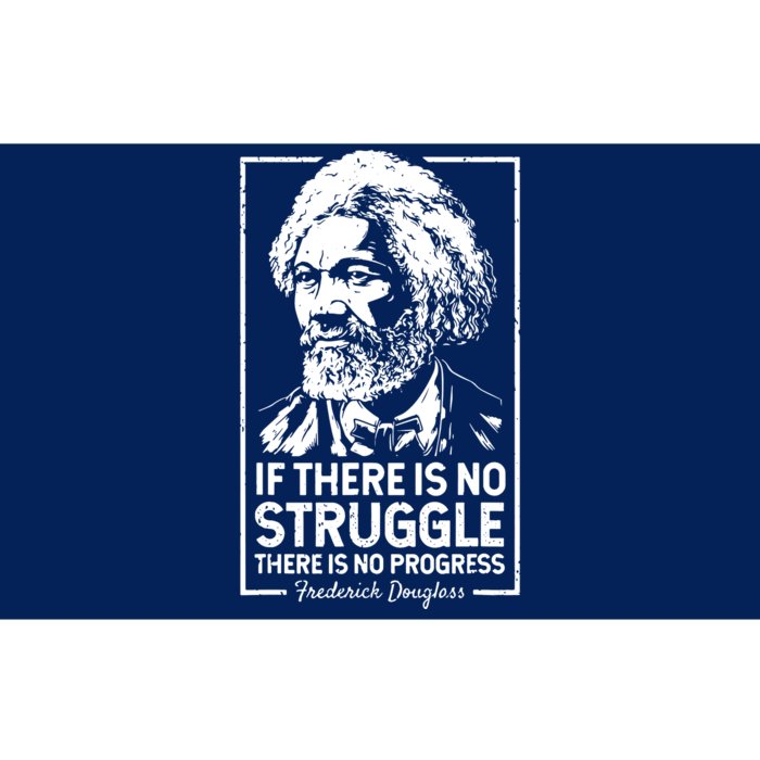 Quotes If There Is No Struggle There Is No Progress Bumper Sticker