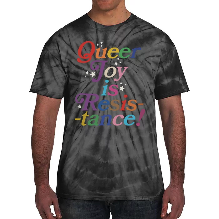 Queer Joy Is Resistance Lgbt Lgbtq Pride Month Tie-Dye T-Shirt