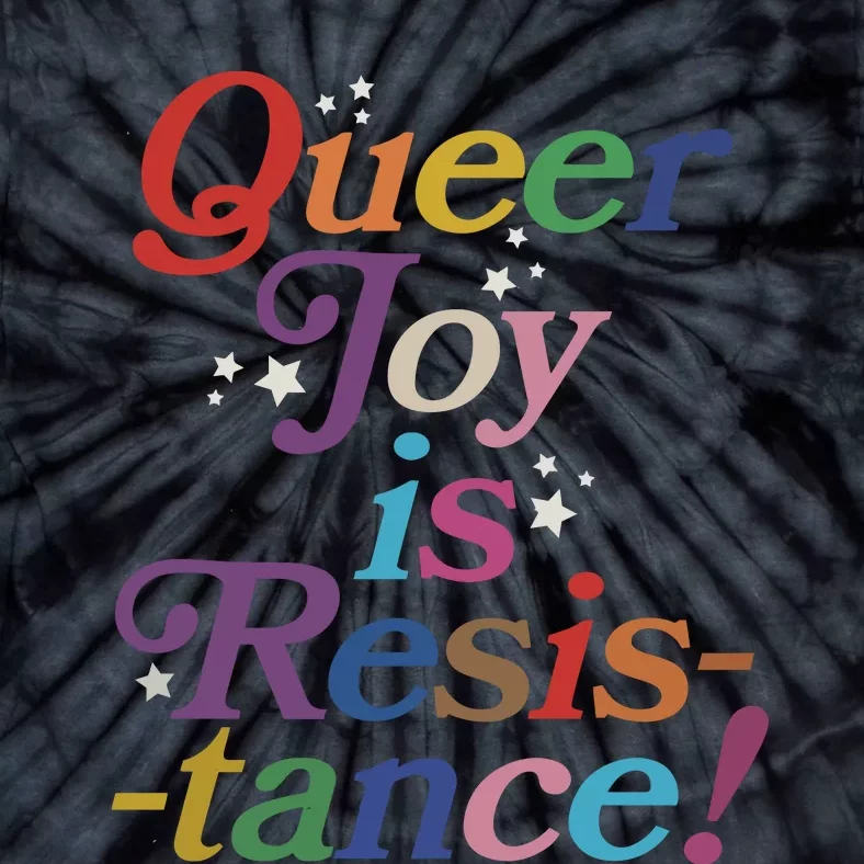 Queer Joy Is Resistance Lgbt Lgbtq Pride Month Tie-Dye T-Shirt