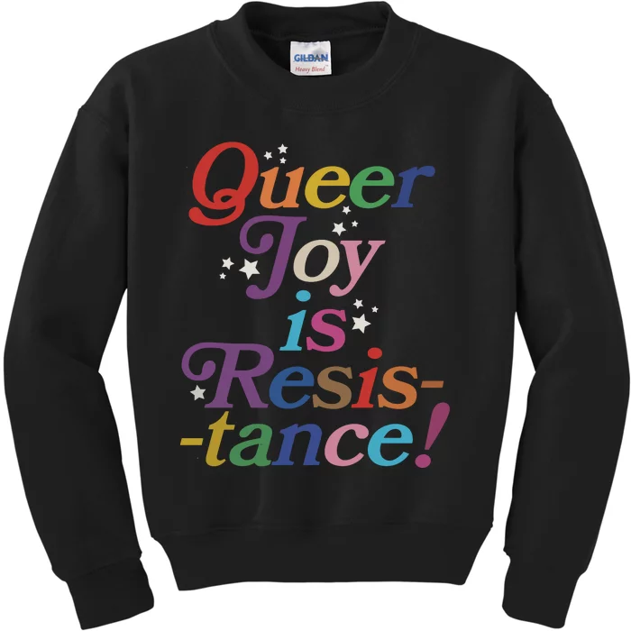 Queer Joy Is Resistance Lgbt Lgbtq Pride Month Kids Sweatshirt